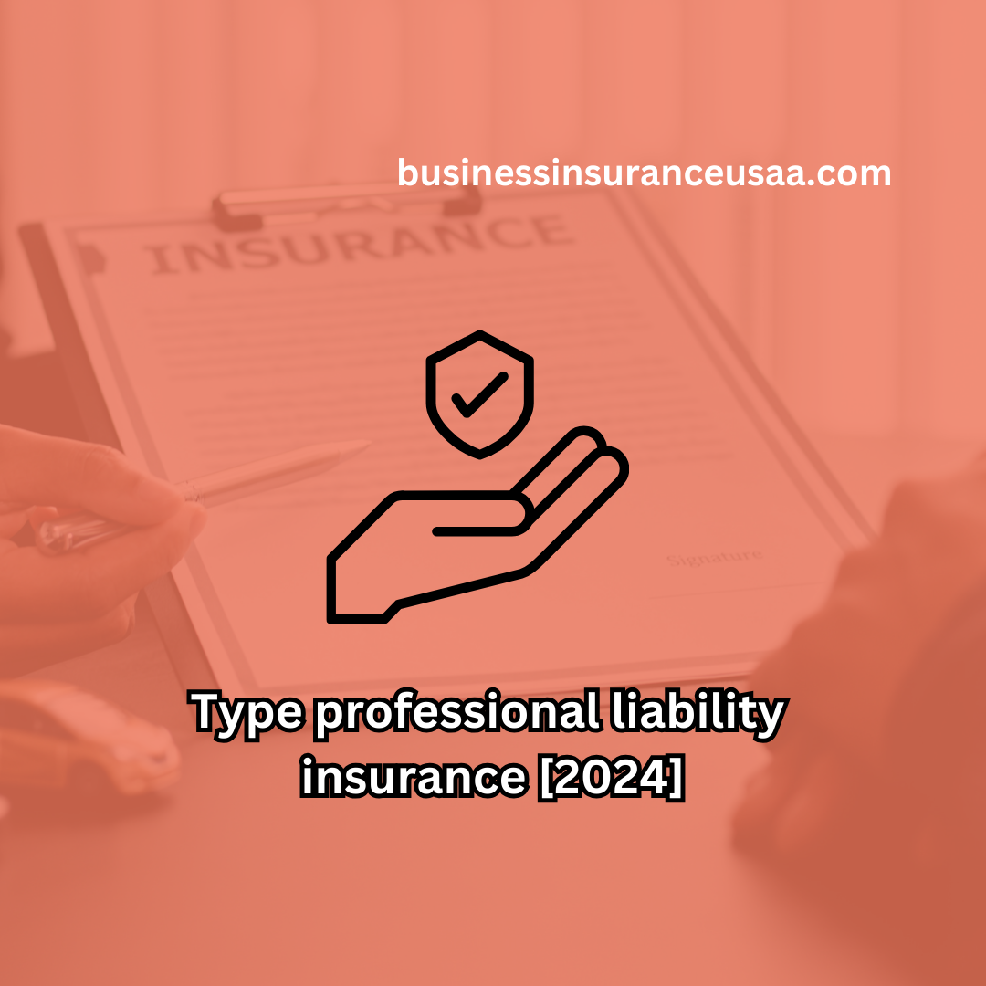 Type professional liability insurance [2024]
